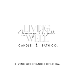 Living Well Candle & Bath Co.